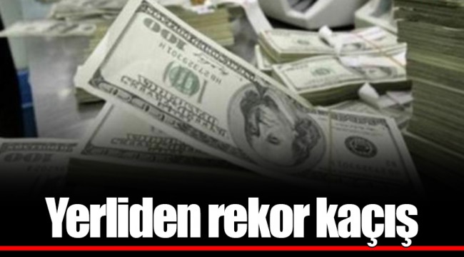 Yerliden rekor kaçış