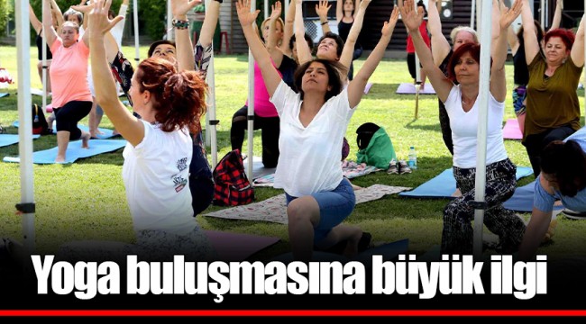 Yoga buluşmasına büyük ilgi