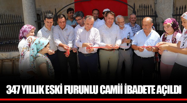 347 YILLIK ESKİ FURUNLU CAMİİ İBADETE AÇILDI