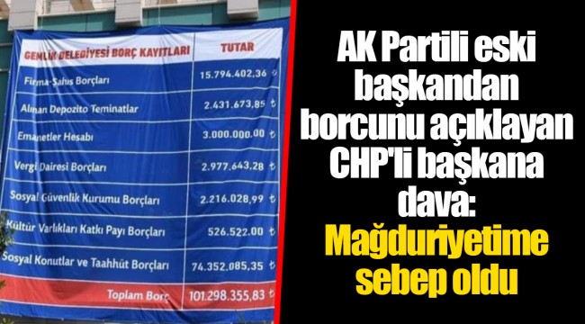 AK Partili eski başkandan borcunu açıklayan CHP'li başkana dava: Mağduriyetime sebep oldu