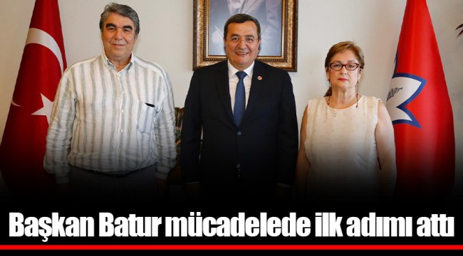 Başkan Batur mücadelede ilk adımı attı