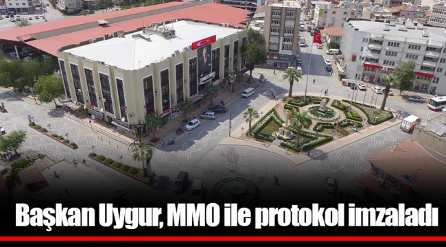 Başkan Uygur, MMO ile protokol imzaladı