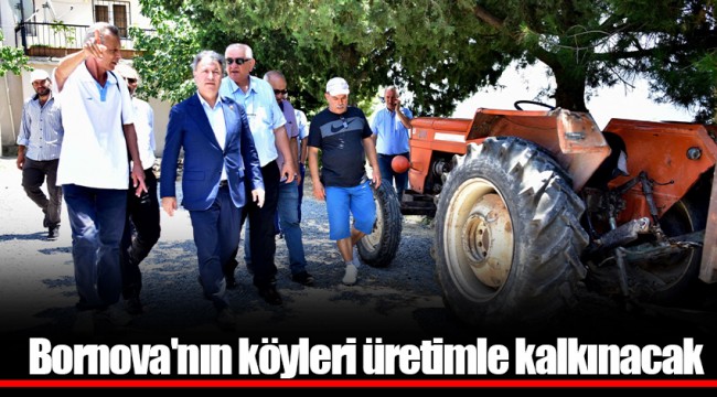 Bornova'nın köyleri üretimle kalkınacak