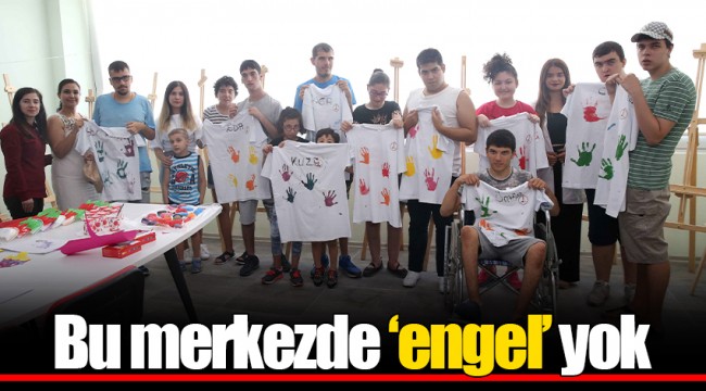 Bu merkezde ‘engel’ yok