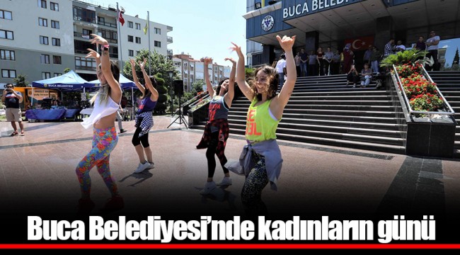 Buca Belediyesi’nde kadınların günü