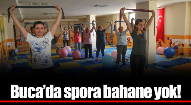Buca’da spora bahane yok!