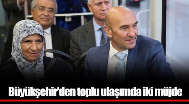 Büyükşehir'den toplu ulaşımda iki müjde