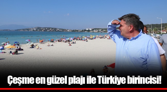 Çeşme en güzel plajı ile Türkiye birincisi!