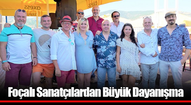 Foçalı Sanatçılardan Büyük Dayanışma