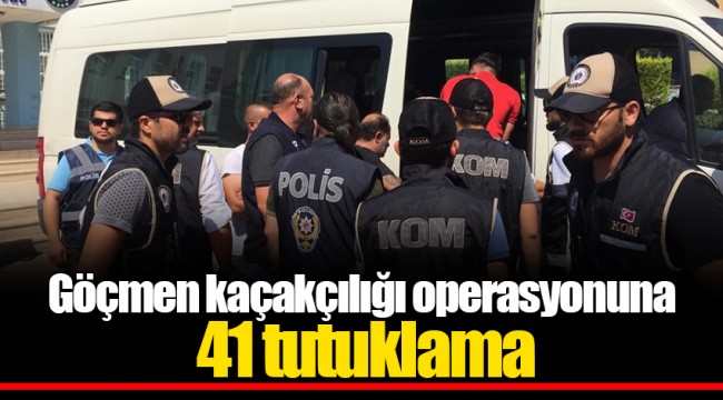 Göçmen kaçakçılığı operasyonuna 41 tutuklama