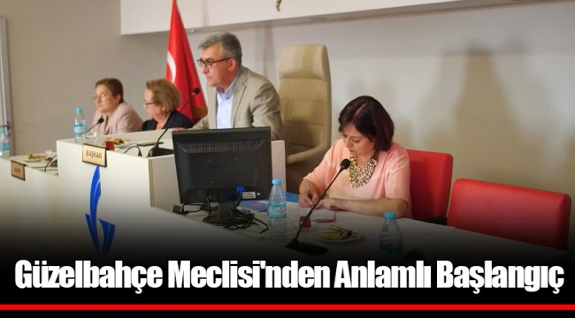 Güzelbahçe Meclisi'nden Anlamlı Başlangıç