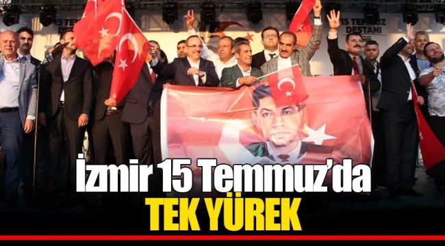 İzmir 15 Temmuz’da tek yürek