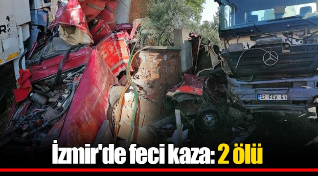 İzmir'de feci kaza: 2 ölü