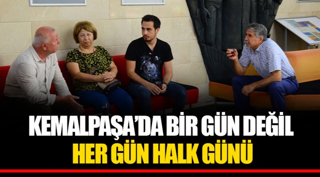 KEMALPAŞA’DA BİR GÜN DEĞİL HER GÜN HALK GÜNÜ