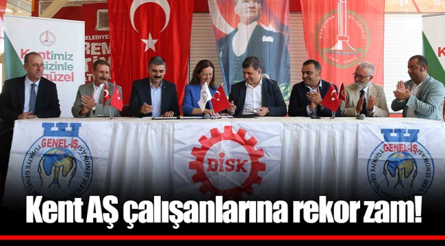 Kent AŞ çalışanlarına rekor zam!