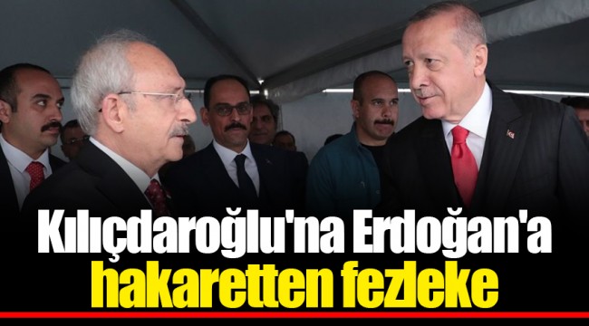 Kılıçdaroğlu'na Erdoğan'a hakaretten fezleke