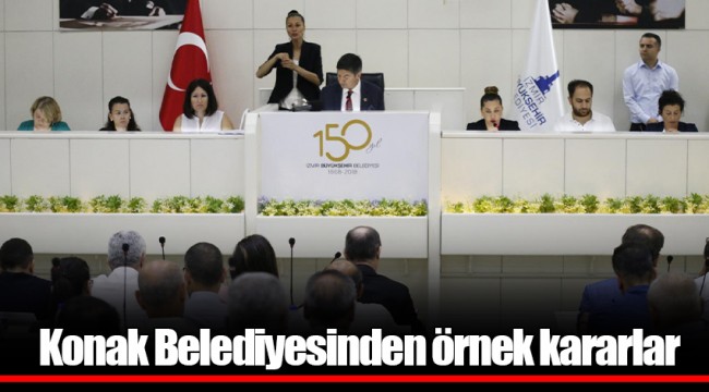 Konak Belediyesinden örnek kararlar