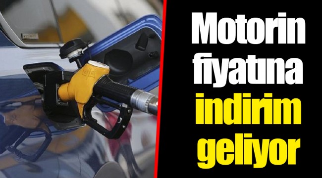 Motorin fiyatına indirim geliyor