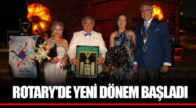 ROTARY'DE YENİ DÖNEM BAŞLADI