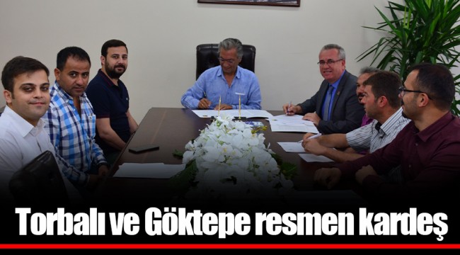 Torbalı ve Göktepe resmen kardeş