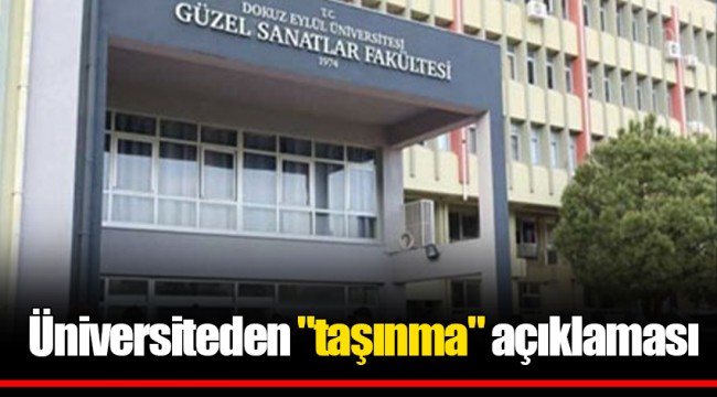 Üniversiteden "taşınma" açıklaması