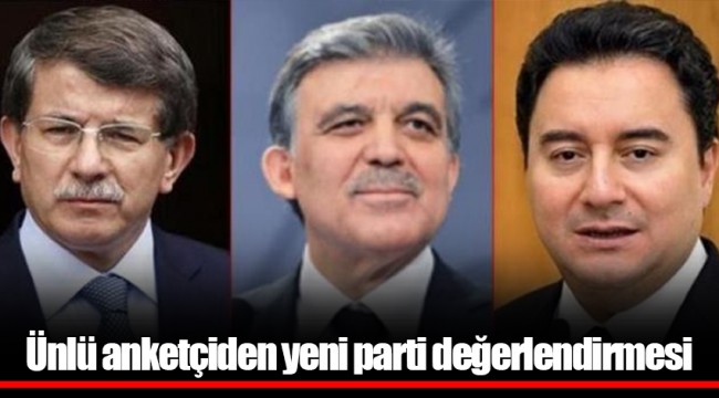 Ünlü anketçiden yeni parti değerlendirmesi