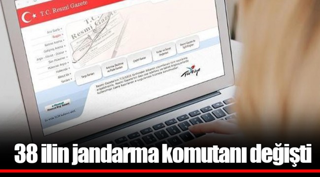 38 ilin jandarma komutanı değişti
