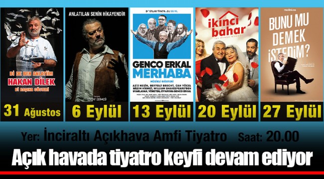 Açık havada tiyatro keyfi devam ediyor