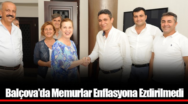 Balçova'da Memurlar Enflasyona Ezdirilmedi
