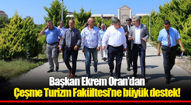 Başkan Ekrem Oran’dan Çeşme Turizm Fakültesi’ne büyük destek!