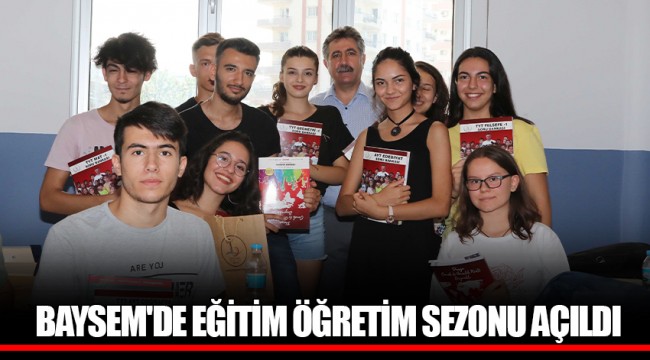 BAYSEM'DE EĞİTİM ÖĞRETİM SEZONU AÇILDI
