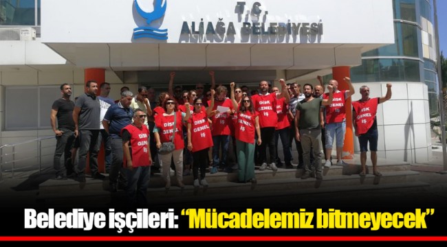 Belediye işçileri: “Mücadelemiz bitmeyecek”
