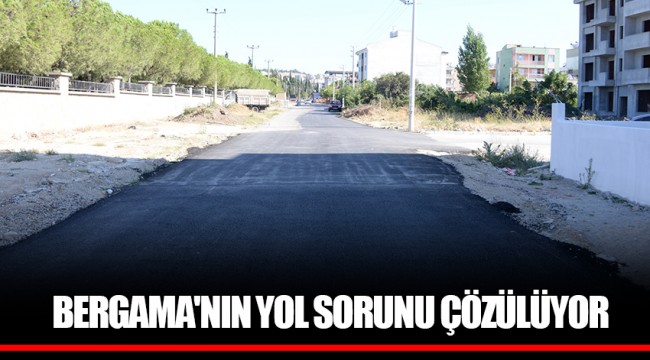 BERGAMA'NIN YOL SORUNU ÇÖZÜLÜYOR