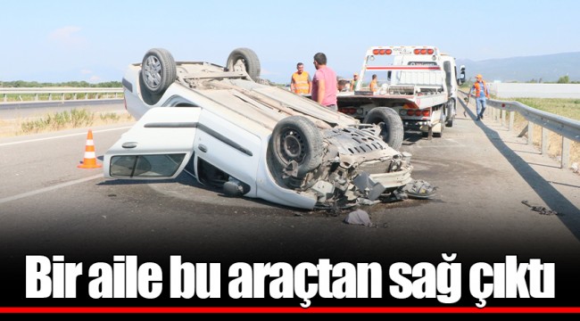 Bir aile bu araçtan sağ çıktı