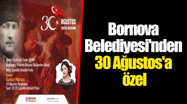 Bornova Belediyesi'nden 30 Ağustos'a özel