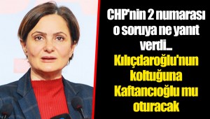 CHP'nin 2 numarası o soruya ne yanıt verdi... Kılıçdaroğlu'nun koltuğuna Kaftancıoğlu mu oturacak