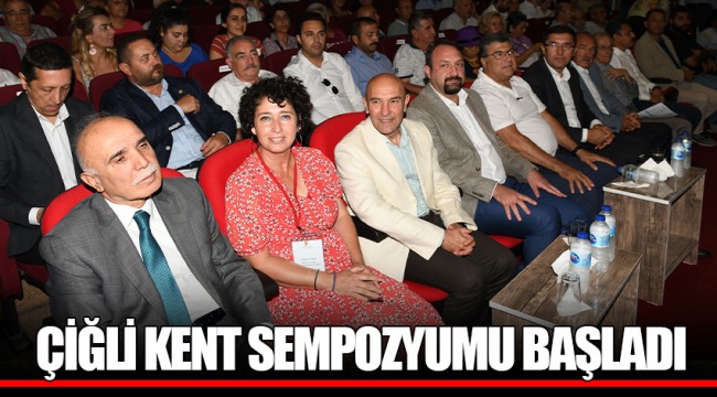 ÇİĞLİ KENT SEMPOZYUMU BAŞLADI