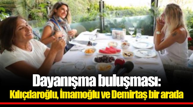 Dayanışma buluşması: Kılıçdaroğlu, İmamoğlu ve Demirtaş bir arada