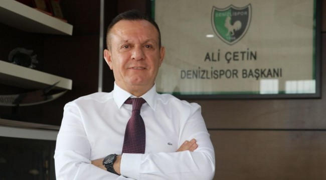 Denizlispor Başkanı Ali Çetin'in 'Galatasaray rüyası' gerçek oldu