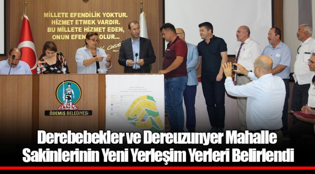 Derebebekler ve Dereuzunyer Mahalle Sakinlerinin Yeni Yerleşim Yerleri Belirlendi