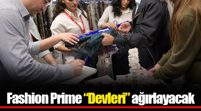 Fashion Prime “Devleri” ağırlayacak