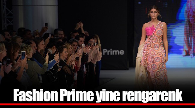 Fashion Prime yine rengarenk
