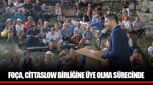 FOÇA, CİTTASLOW BİRLİĞİNE ÜYE OLMA SÜRECİNDE