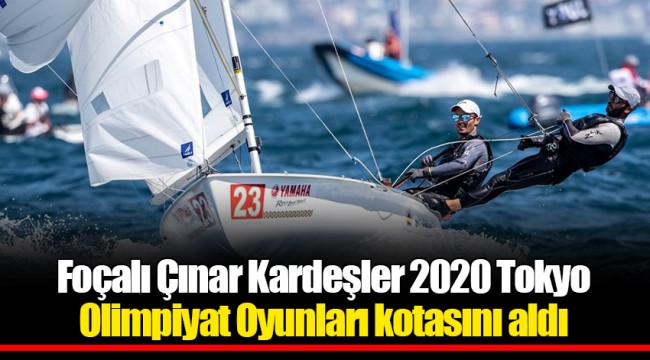 Foçalı Çınar Kardeşler 2020 Tokyo Olimpiyat Oyunları kotasını aldı
