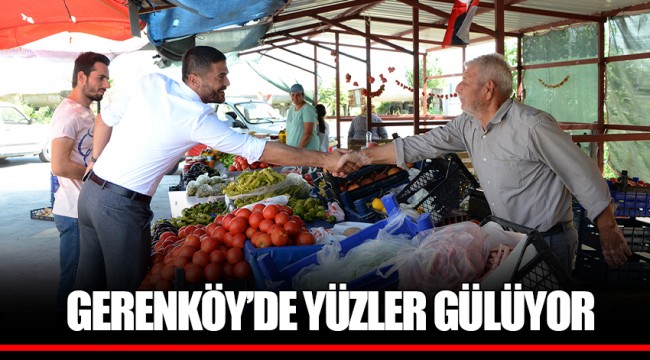 GERENKÖY’DE YÜZLER GÜLÜYOR