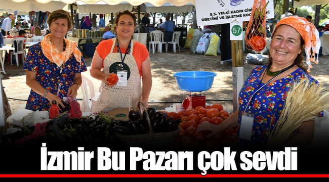 İzmir Bu Pazarı çok sevdi