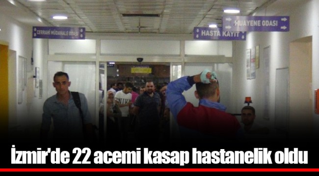 İzmir'de 22 acemi kasap hastanelik oldu