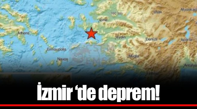 İzmir'de deprem!