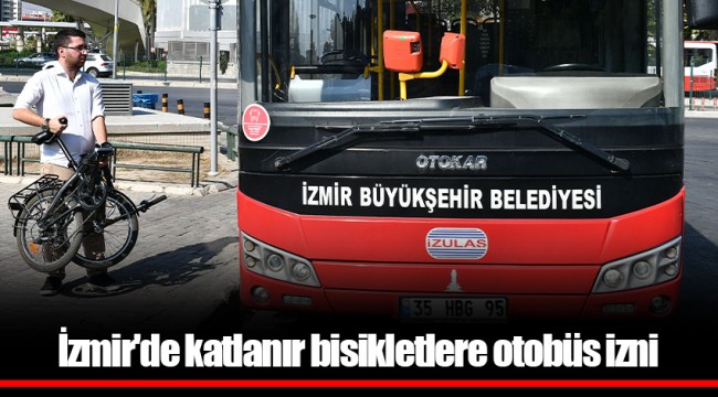 İzmir'de katlanır bisikletlere otobüs izni