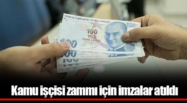 Kamu işçisi zammı için imzalar atıldı